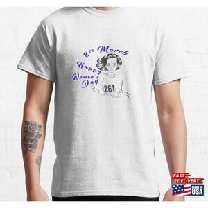 8Th March Happy Womens Day Tshirt Classic International Unisex